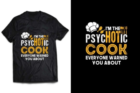 A Designer's Review of the 'Psychotic Cooking Lover' T-shirt Design