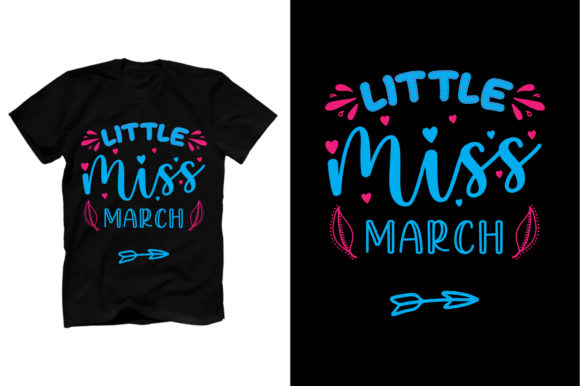 A Practical Review of the Little Miss March T Shirt Template
