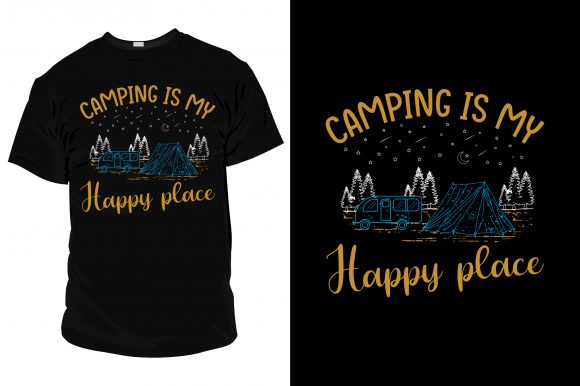 Camping is My Happy Place Graphics for Print Templates