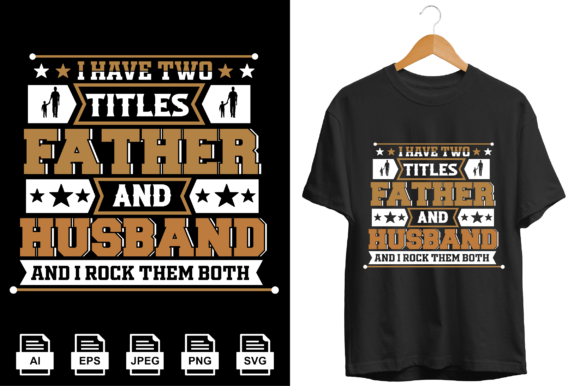 Father and Husband Graphics for Print Templates
