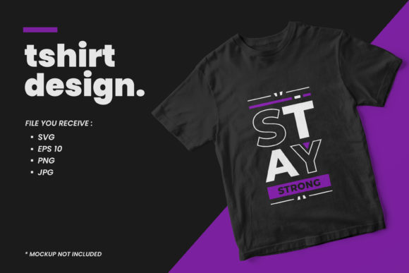 Modern Stay Strong Quote Graphics for Print Templates