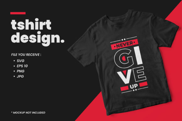 Never Give Up Quotes Graphic Design Review for Print Templates