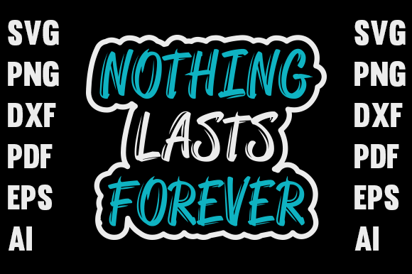 Nothing Lasts Forever: Graphics & Print Templates Review