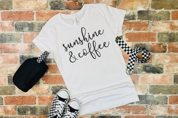 Sunshine Coffee Tshirt SVG: Graphics & Print Templates